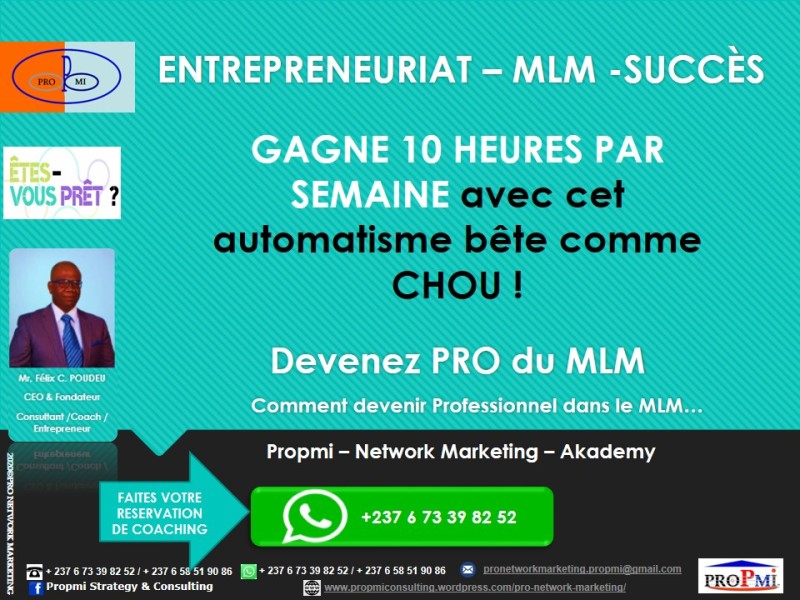 Entrepreneuriat – MLM: GAGNE 10 HEURES PAR SEMAINE…
