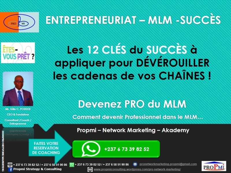 Entrepreneuriat – MLM: Les 12 CLÉS du SUCCÈS à appliquer pour DÉVÉROUILLER les cadenas de vos CHAÎNES !…