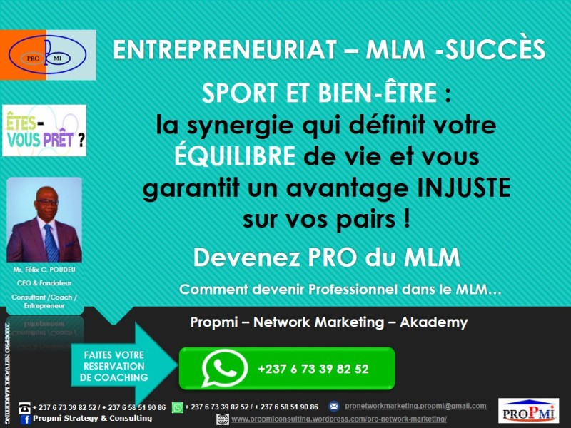 Entrepreneuriat – MLM: la synergie qui définit votre ÉQUILIBRE de vie …
