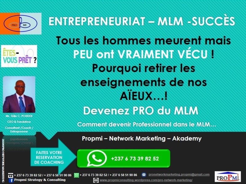 Entrepreneuriat – MLM: Les enseignements de nos AÏEUX…
